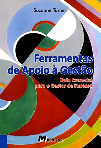 Ferramentas de Apoio à Gestão Guia essencial para o gestor de sucesso (Portuguese Edition) Suzanne Turner book