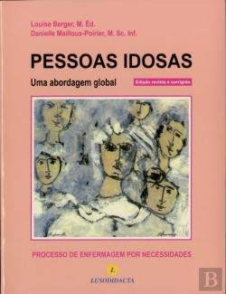 Pessoas Idosas Uma abordagem global (Portuguese Edition) Danielle Mailloux - Poirier e Louise Berger book