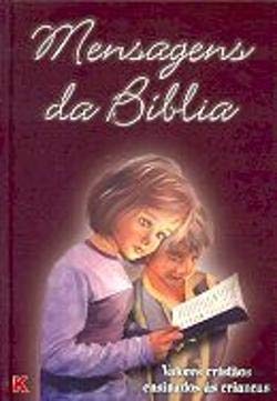Mensagens da Bíblia Valores Cristãos Ensinados às Crianças (Portuguese Edition) K EDITORA, LDA book