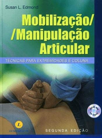 Mobilização / Manipulação Articular (Portuguese Edition) Susan L. Edmond book