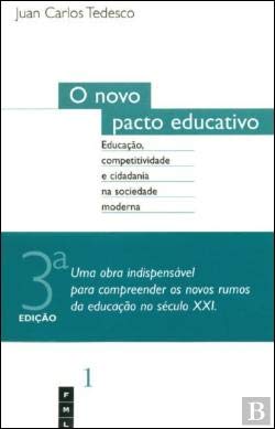 O Novo Pacto Educativo Educação, competitividade e cidadania na sociedade moderna book