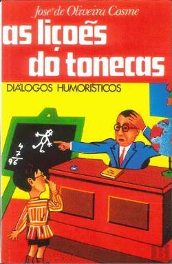 As Lições do Tonecas Diálogos humorísticos (Portuguese Edition) José de Oliveira Cosme book