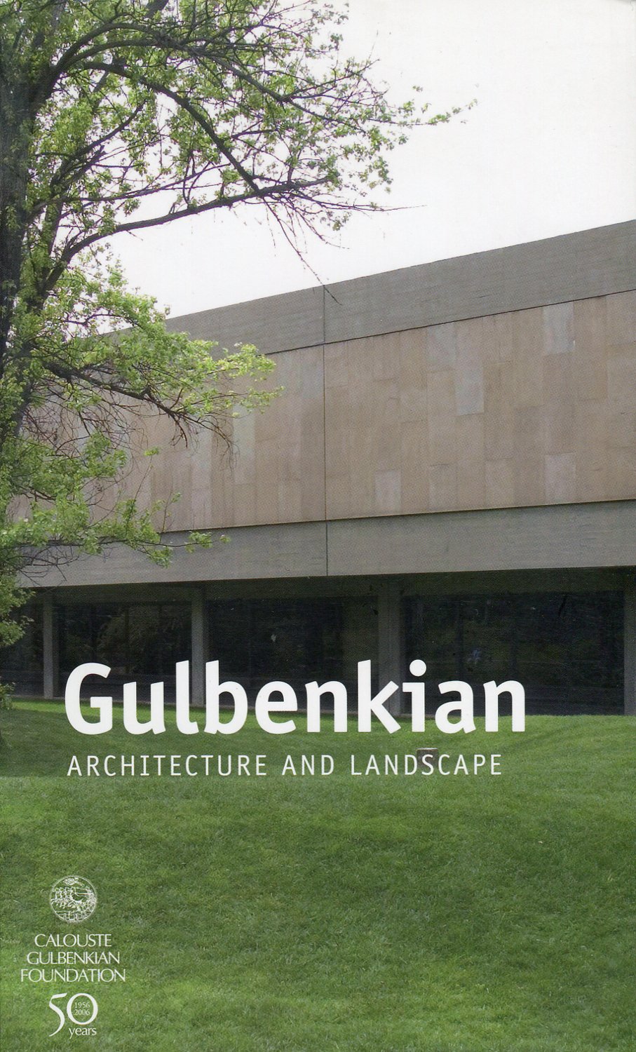 GULBENKIAN - ARCHITECTURE AND LANDSCAPE Books