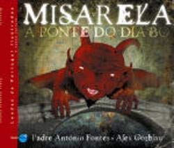 Misarela, a Ponte do Diabo (Portuguese Edition) Padre António Fontes book