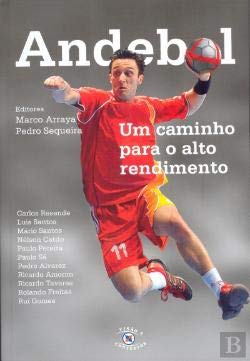 Andebol Um caminho para o alto rendimento (Portuguese Edition) Visão e Contextos book