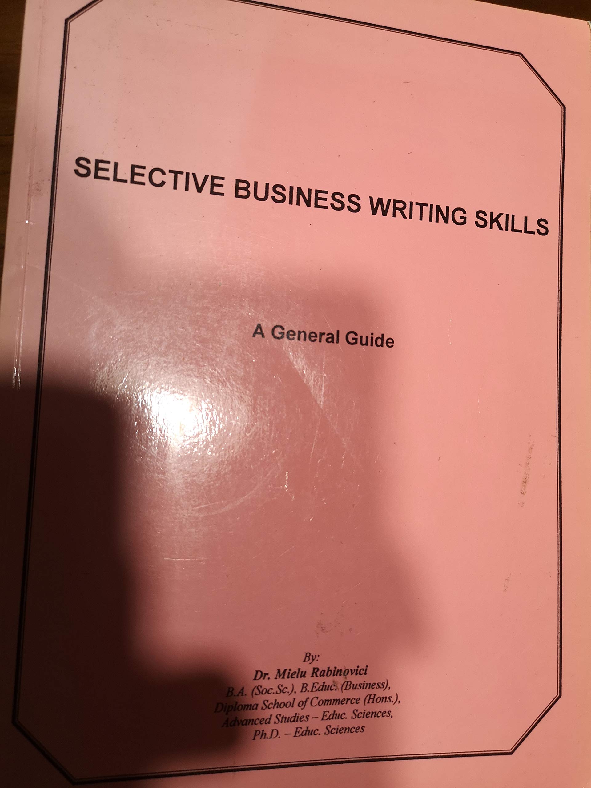 Selective Business Writing Skills Business, Finance & Career