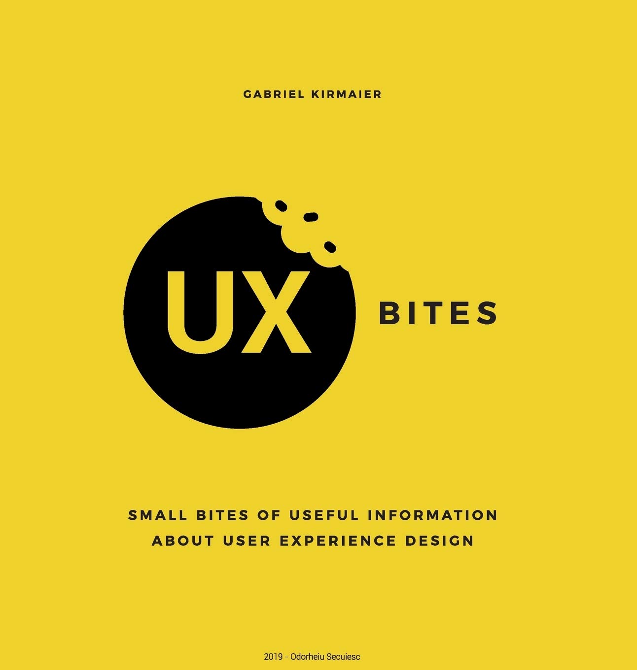 UX Bites - Small bites of information about User Experience Design: A visual presentation of the most important definitions, methods and techniques in Computer Science