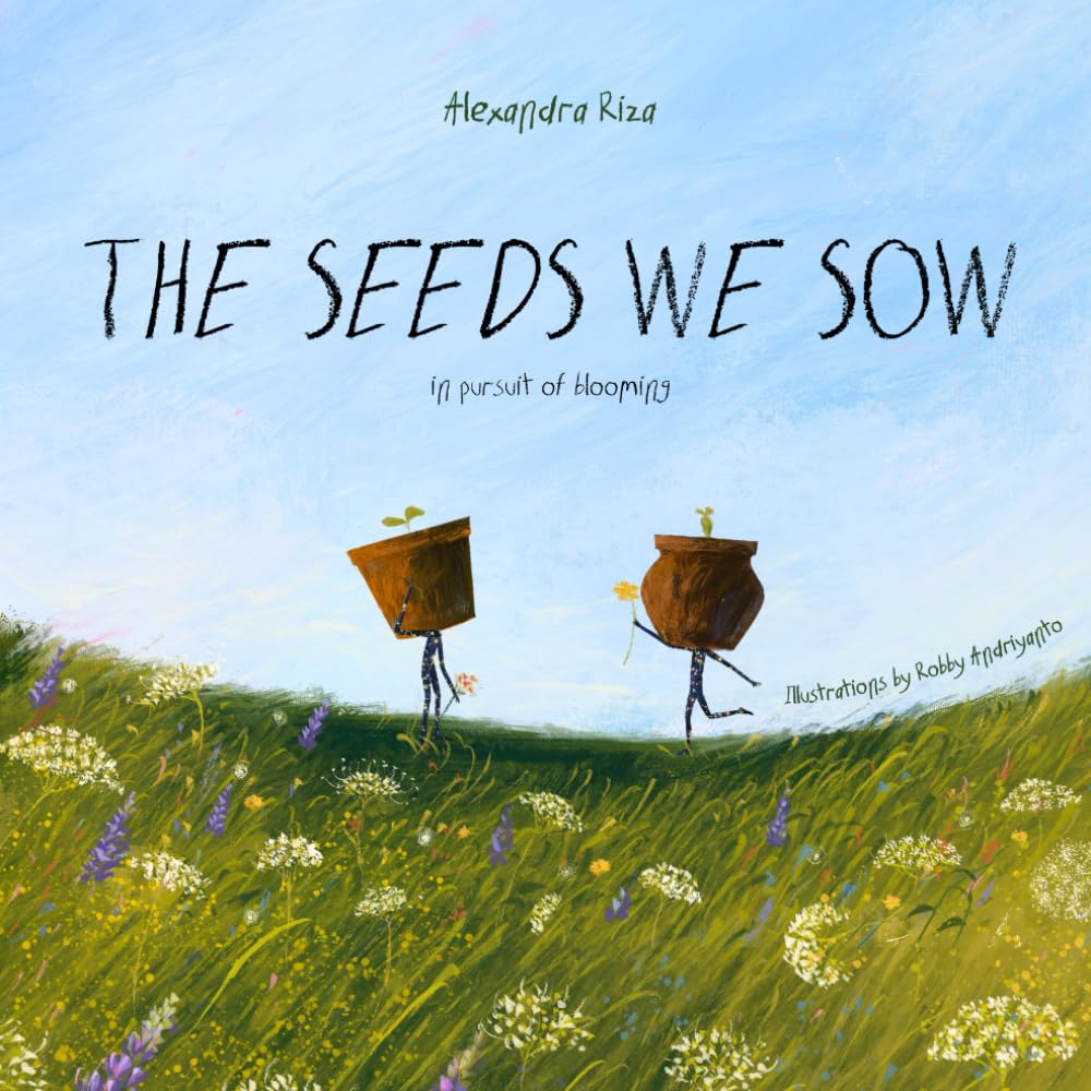 The Seeds We Sow: A Children's Book About Kindness, Empathy, and Growth Non-fiction