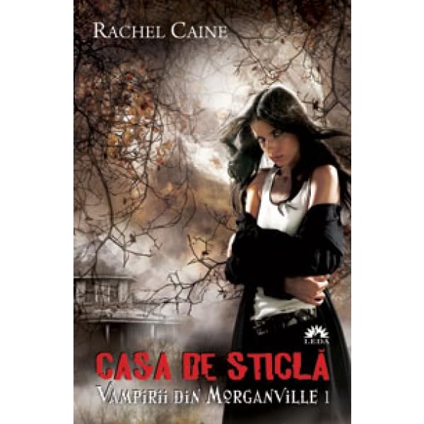 CASA DE STICLA VAMIRII DIN MORGANVILLE book