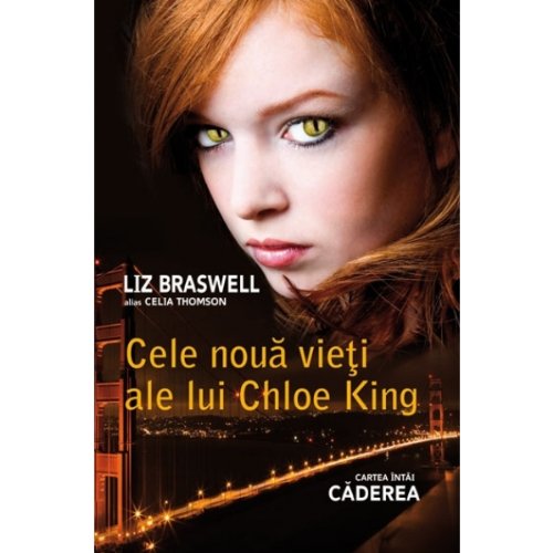 CADEREA CELE NOUA VIETI ALE LUI CHLOE KING VOLUMUL 1 Books
