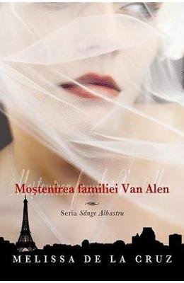 MOSTENIREA FAMILIEI VAN ALEN SANGE ALBASTRU VOLUMUL 4 Books