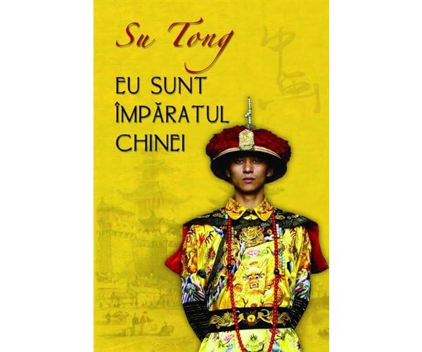 EU SUNT IMPARATUL CHINEI Books