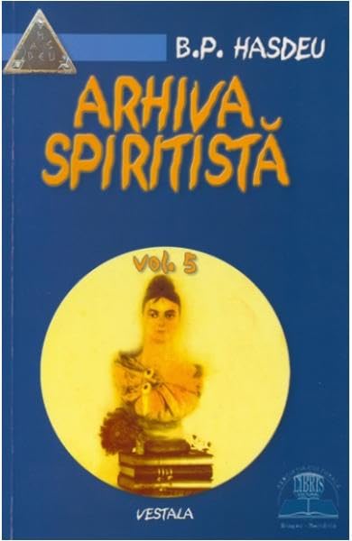 Arhiva Spiritista. Vol.5 Religion & Esotericism