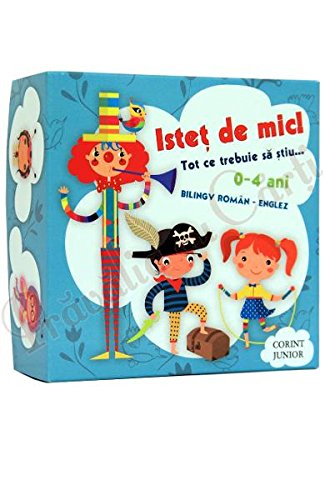 Cutie "Istet Cel Mic"! Tot Ce Trebuie Sa Stiu 0-4 Ani. Bilingv Roman-Englez Novels & Short Stories