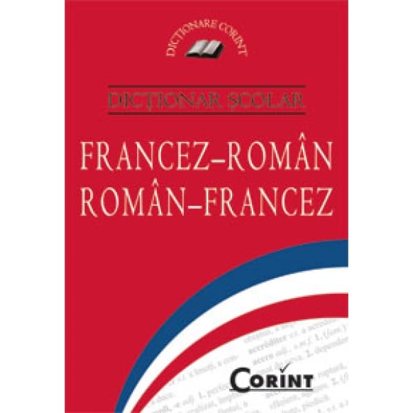 DICTIONAR SCOLAR FRANCEZ-ROMANROMAN-FRA book