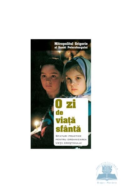 O Zi De Viata Sfanta Religion & Esotericism