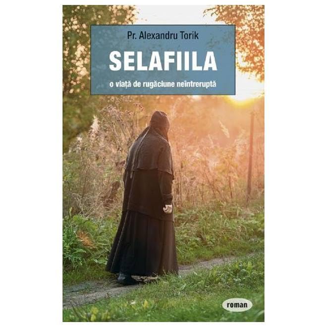 Selafiila. O Viata De Rugaciune Neintrerupta book