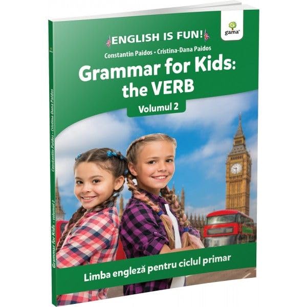 Grammar For Kids: The Verb, Vol. 2. English Is Fun Novels & Short Stories
