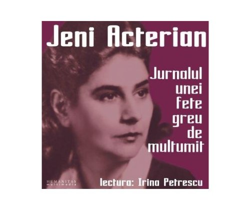 Jurnalul unei fete greu de multumit 1932-1947 Jeni Acterian Books