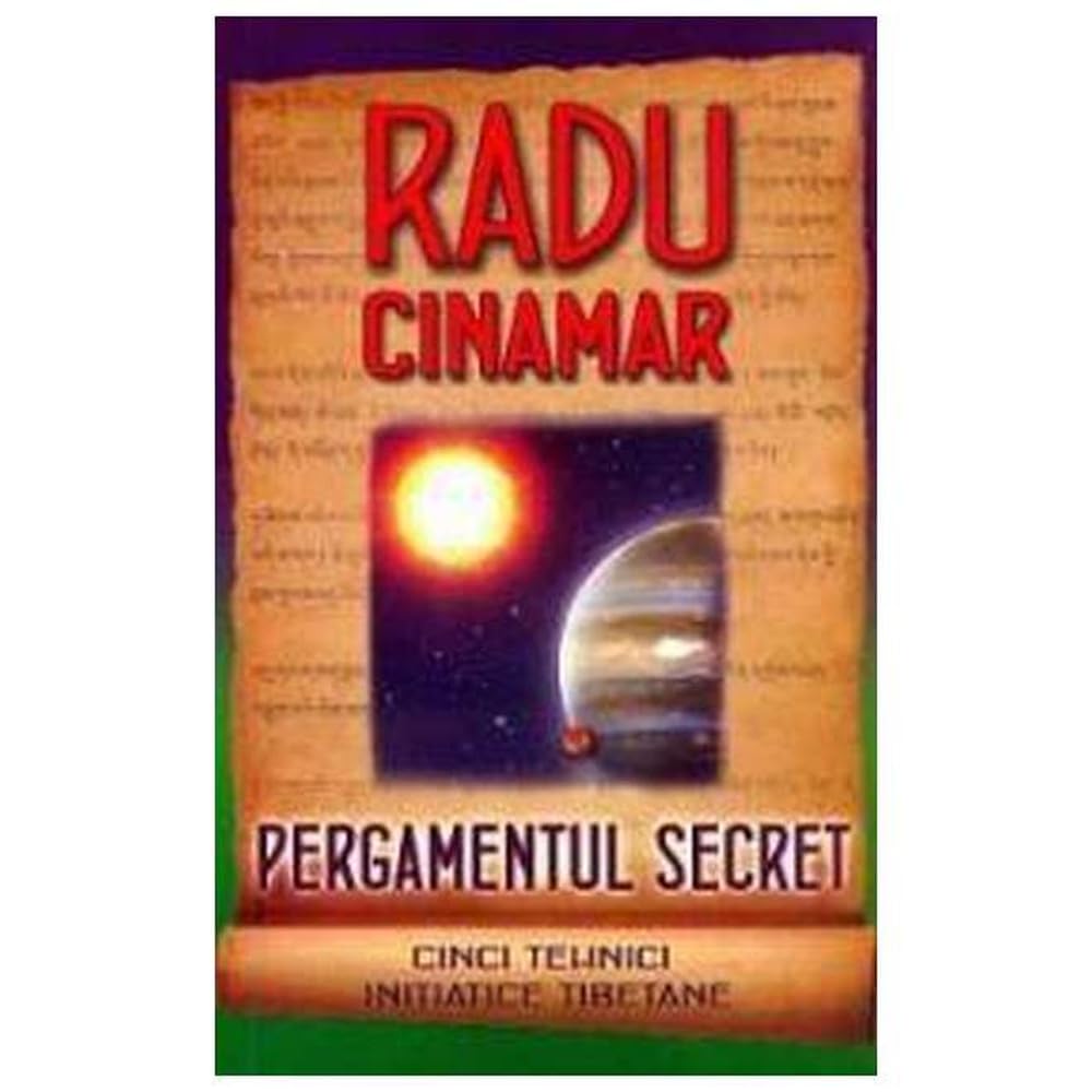 PERGAMENTUL SECRET CINCI TEHNICI INITIATICE TIBETANE book