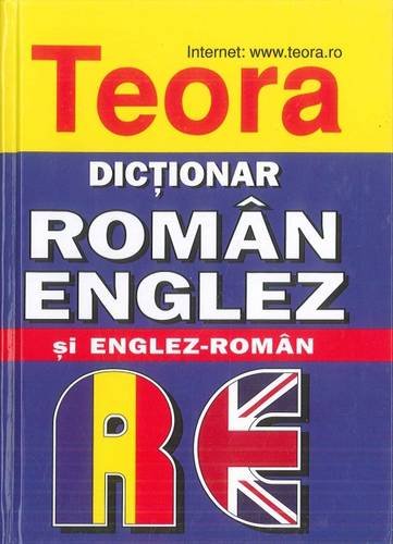 Teora English-Romanian and Romanian-English Dictionary Foreign Languages ​​& Dictionaries