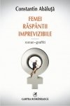 Femei Raspantii Imprevizibile. Roman-Graffiti book