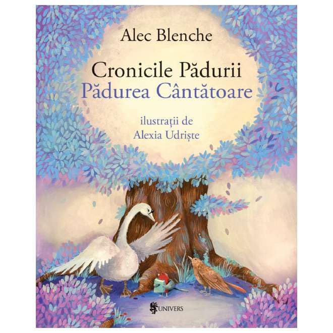 Cronicile Padurii. Padurea Cantatoare Novels & Short Stories