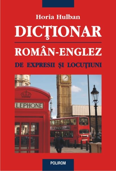 DICTIONAR ROMAN-ENGLEZ DE EXPRESII SI LOCUTIUNI Books