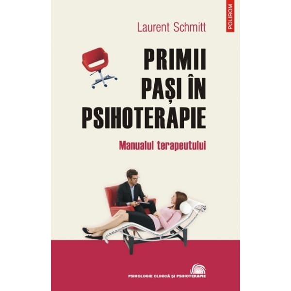 PRIMII PASI IN PSIHOTERAPIE MANUALUL TERAPEUTULUI Books