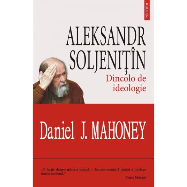 ALEKSANDR SOLJENITIN DINCOLO DE IDEOLOGIE Books