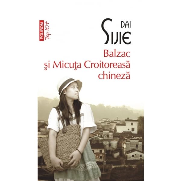 BALZAC SI MICUTA CROITOREASA CHINEZA TOP 10 Books
