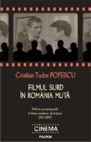 FILMUL SURD IN ROMANIA MUTA - REPRINT Books