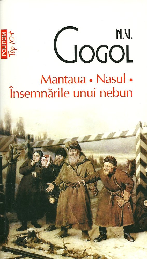 Mantaua. Nasul. Insemnarile Unui Nebun. Top 10+ Contemporary literature