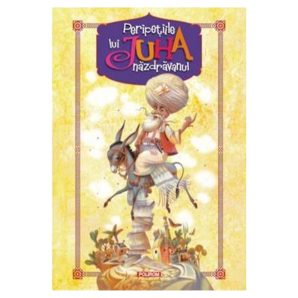 PERIPETIILE LUI JUHA NAZDRAVANUL Books