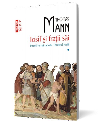 IOSIF SI FRATII SAI ISTORIILE LUI IACOB TANARUL IOSIF vol I Top 10 book