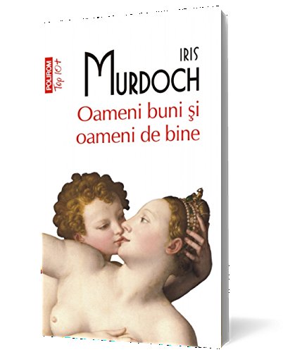 OAMENI BUNI SI OAMENI DE BINE TOP 10 Books