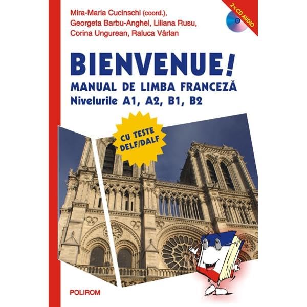 Bienvenue! Manual De Limba Franceza (Ed 2) Books