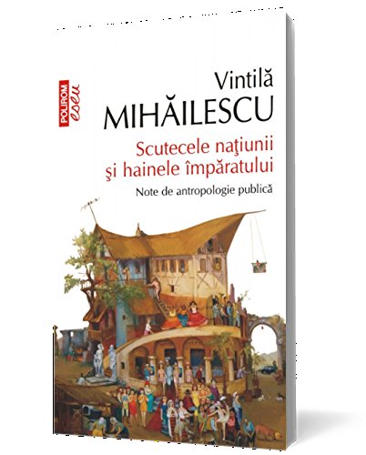 SCUTECELE NATIUNII SI HAINELE IMPARATULUI ED II Books