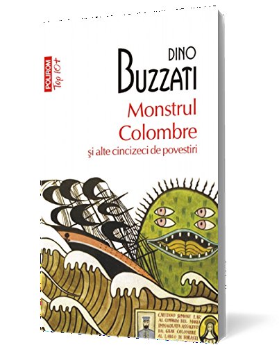 MONSTRUL COLOMBRE SI ALTE CINCIZECI DE POVESTIRI TOP 10 Books