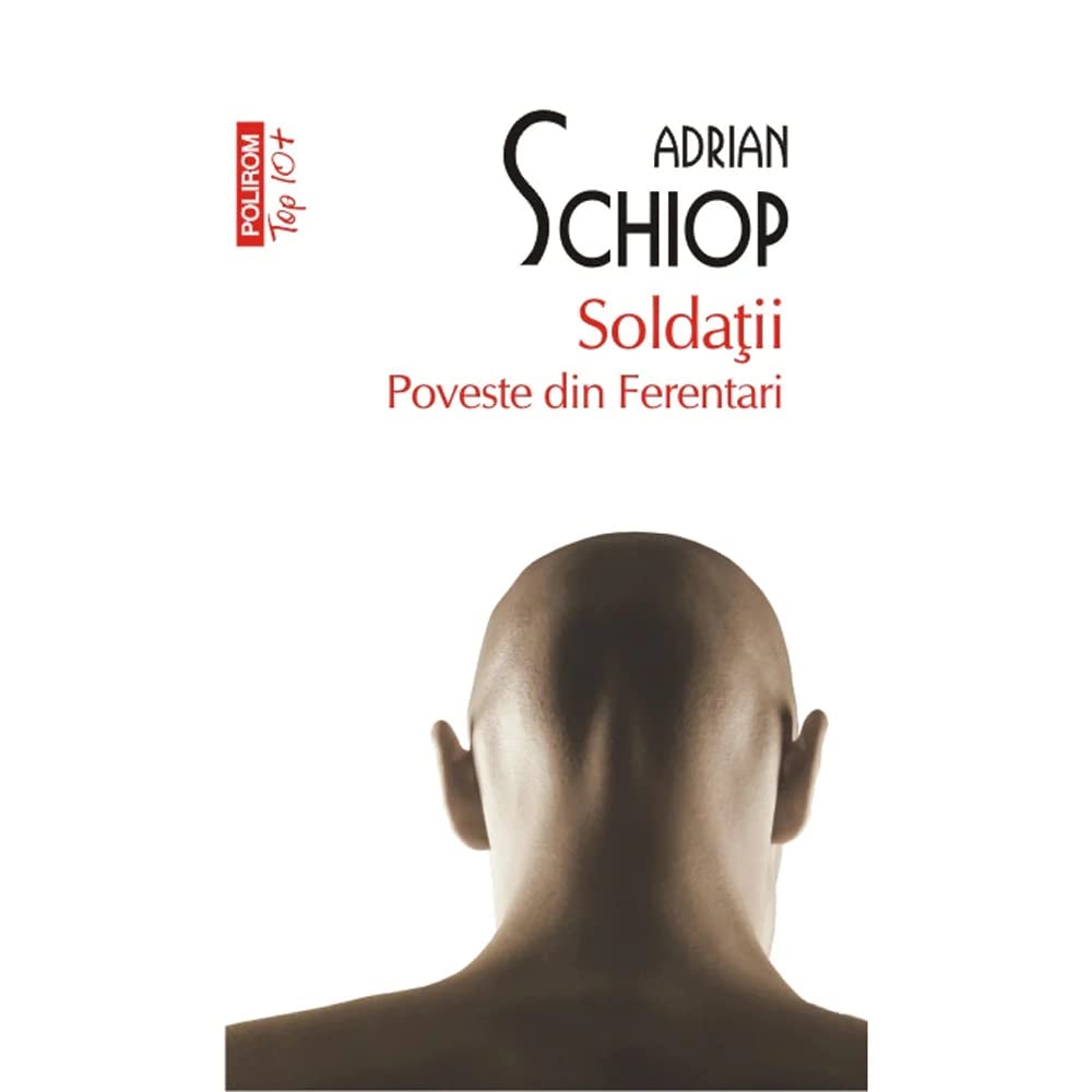 Soldatii. Poveste Din Ferentari. Top 10+ book