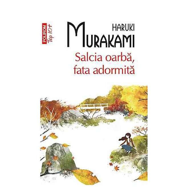 Salcia Oarba, Fata Adormita. Top 10+ Contemporary literature