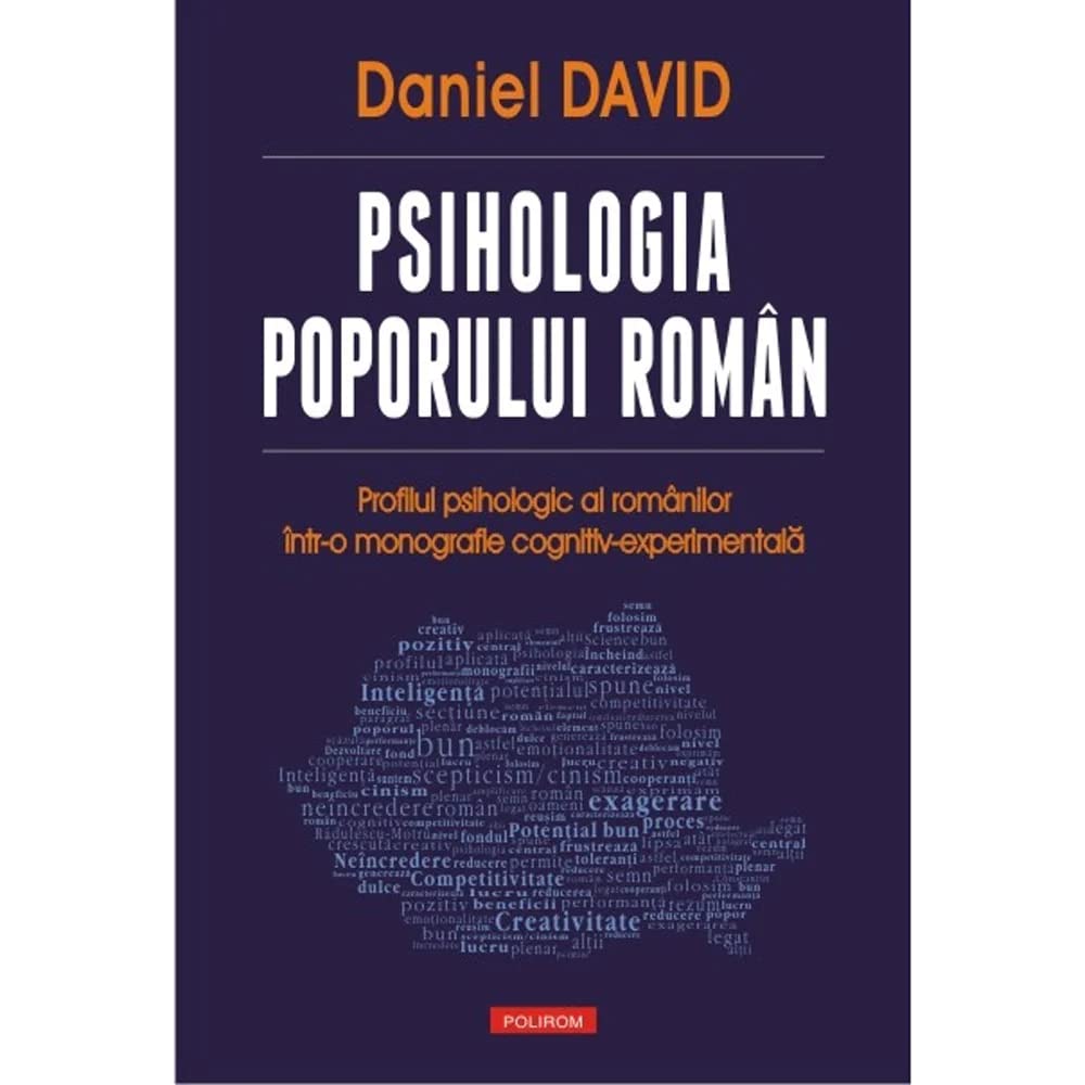Psihologia Poporului Roman.Profilul Psihologic Al Romanilor Intr-O Monografie Cognitiv-Experimentala Psychology