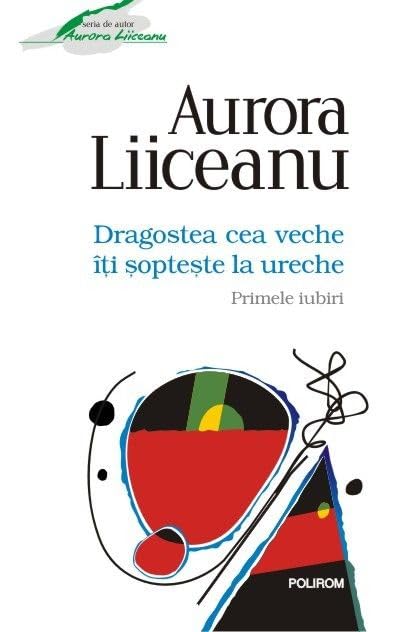 DRAGOSTEA CEA VECHE ITI SOPTESTE LA URECHE PRIMELE IUBIRI book