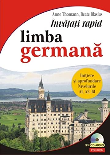 Invatati Rapid Limba Germana. Initiere Si Aprofundare. Nivelurile A1, A2, B1. 3 X Cd Audio Books