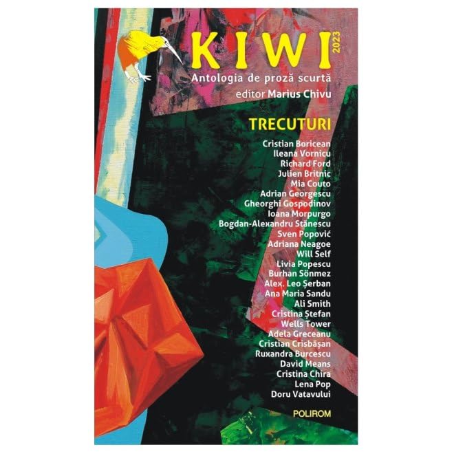 Kiwi, 2023. Antologia De Proza Scurta. Trecuturi Contemporary literature