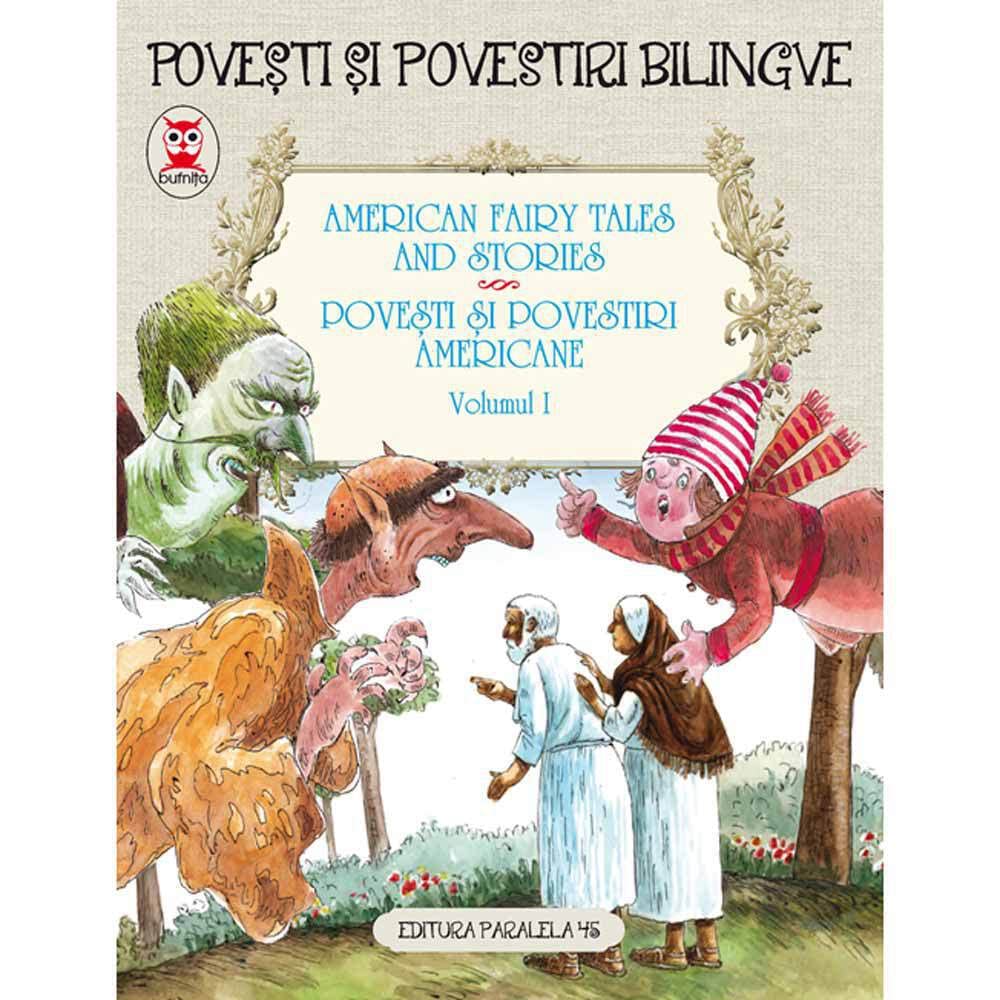 Povesti Si Povestiri Americane. American Fairy Tales And Stories. Vol.1 Lifestyle