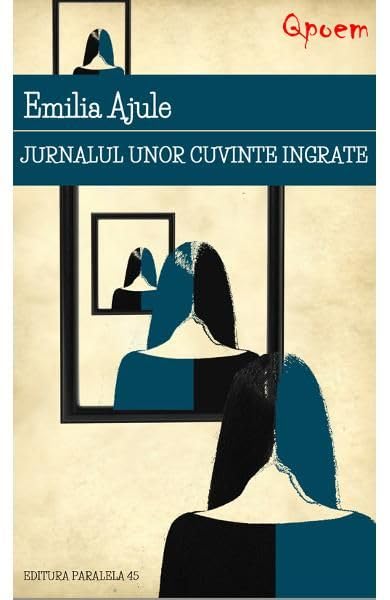 Qpoem. Jurnalul Unor Cuvinte Ingrate Poetry