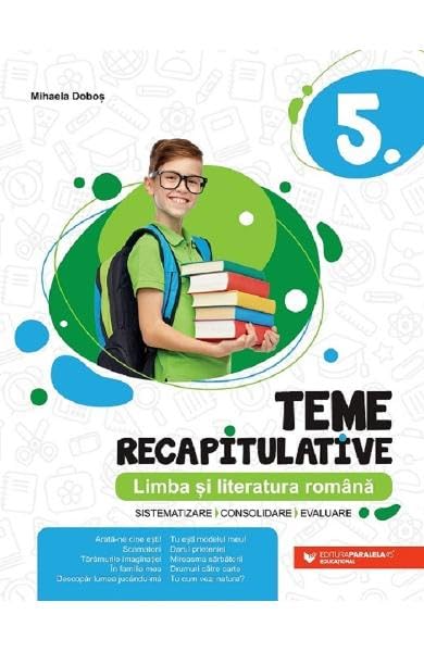 Limba Si Literatura Romana. Teme Recapitulative. Clasa A 5-A Non-fiction