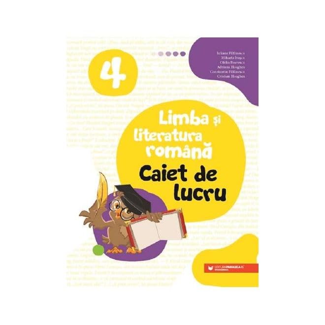 Limba Si Literatura Romana. Caiet De Lucru . Clasa 4 Non-fiction
