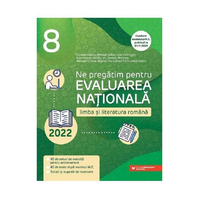 Ne Pregatim Pentru Evaluarea Nationala 2022. Limba Si Literatura Romana. Clasa 8 Non-fiction